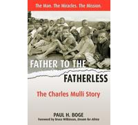 Paul H Boge Father to the Fatherless (Tascabile)