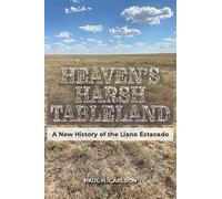 Paul H. Carlson Heaven's Harsh Tableland (Copertina rigida)