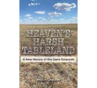 Paul H. Carlson Heaven's Harsh Tableland (Copertina rigida)