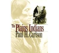 Paul H. Carlson The Plains Indians (Tascabile)