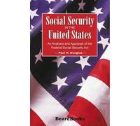 Paul H Douglas Social Security in the United States (Tascabile)
