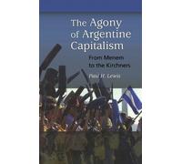 Paul H. Lewis The Agony of Argentine Capitalism (Copertina rigida)