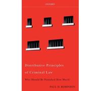 Paul H Robinson Distributive Principles of Criminal Law (Copertina rigida)