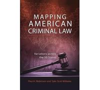 Paul H. Robinson Tyler Scot Willi Mapping American Criminal (Copertina rigida)