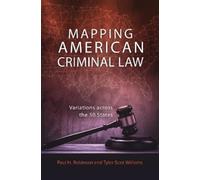 Paul H. Robinson Tyler Scot Willi Mapping American Criminal (Copertina rigida)
