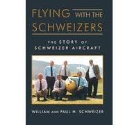 Paul H Schweizer William Schweizer Flying with the Schweizers (Copertina rigida)