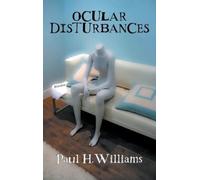 Paul H Williams Ocular Disturbances (Copertina rigida)
