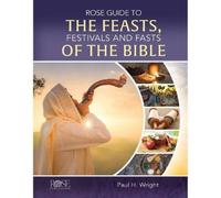 Paul H. Wright Rose Guide to the Feasts, Festivals and Fasts (Copertina rigida)
