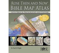 Paul H. Wright Rose 'Then and Now' Bible Map Atlas (Anello, filo)