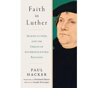 Paul Hacker Faith in Luther (Copertina rigida)