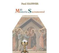 Paul Haffner El Misterio Sacramental (Tascabile)
