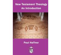 Paul Haffner New Testament Theology (Tascabile)