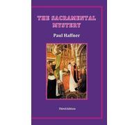 Paul Haffner Sacramental Mystery (Copertina rigida)