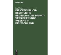 Paul Hager Die Öffentlich-Rechtliche Regelung Des Privatversi (Copertina rigida)