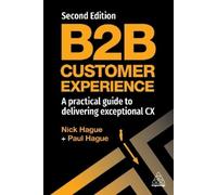 Paul Hague Nick Hague B2B Customer Experience (Copertina rigida)