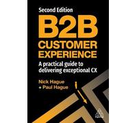 Paul Hague Nick Hague B2B Customer Experience (Tascabile)