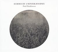 Paul Hankinson Echoes of a Winter Journey (CD)