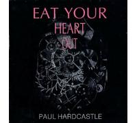 Paul Hardcastle - Eat Your Heart Out