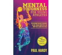 Paul Hardy Mental Toughness for Young Athletes (Copertina rigida)