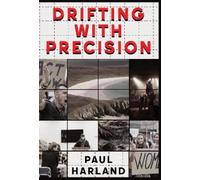 Paul Harland Drifting With Precision (Tascabile)