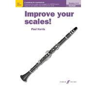 Paul Harris Improve your scales Clarinet Grades 4-5 (Tascabile)
