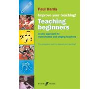 Improve your teaching! Teaching Beginners: A New Approach for Instrumental and Singing Teachers
