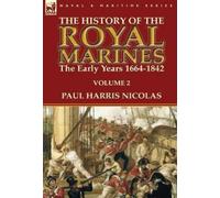 Paul Harris Nicolas The History of the Royal Marines (Copertina rigida)