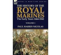 Paul Harris Nicolas The History of the Royal Marines (Tascabile)