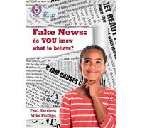 Paul Harrison Fake News: do you know what to believe? (Tascabile)