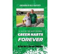 Paul Hart Norman Foweraker Green Harts Forever (Tascabile)