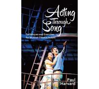 Paul Harvard Acting Through Song (Tascabile)