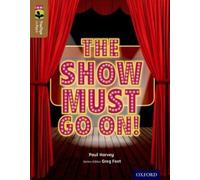 Paul Harvey Oxford Reading Tree TreeTops inFact: Level 18: The Show (Tascabile)