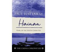 Paul Hattaway Hainan (Tascabile) China Chronicles