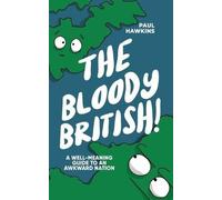 Paul Hawkins The Bloody British (Tascabile)