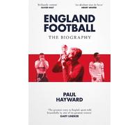 Paul Hayward England Football: The Biography (Tascabile)