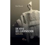 Paul Hazard Die Krise Des Europäischen Geistes (Tascabile)