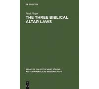 Paul Heger The Three Biblical Altar Laws (Copertina rigida)