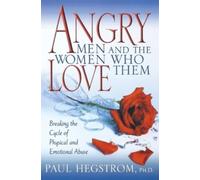 Paul Hegstrom Angry Men and the Women Who Love Them (Tascabile)