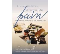 Paul Hegstrom Broken Children, Grown-Up Pain (Revised) (Tascabile)