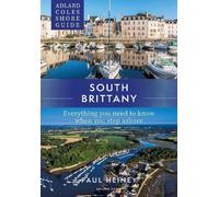 Paul Heiney Adlard Coles Shore Guide: South Brittany (Tascabile)