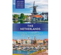 Paul Heiney Adlard Coles Shore Guide: The Netherlands (Tascabile)