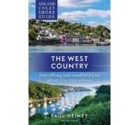Paul Heiney Adlard Coles Shore Guide: The West Country (Tascabile)