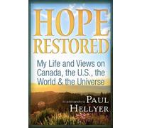 Paul Hellyer Hope Restored: An Autobiography by Paul Hellyer (Tascabile)