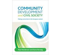 Paul Henderson Ilona Vercseg Community development and civil society (Tascabile)