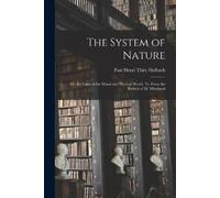 Paul Henri Thiry Holbach The System of Nature (Tascabile)