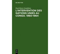 Paul-Henry Gend L'intervention des Nations Unies au Congo. 19 (Copertina rigida)