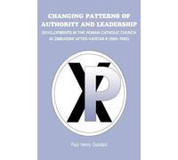 Paul Henry Gundani Changing Patterns of Authority and Leadership (Tascabile)