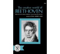 Paul Henry Lang The Creative World of Beethoven (Tascabile)