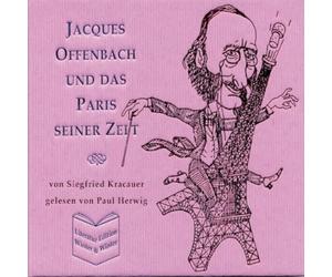 Paul Herwig Jacques Offenbach Und Das Paris Seiner Zeit (CD) Album