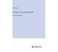 Paul Heyse Das Mädchen von Treppi; Novelle (Copertina rigida)